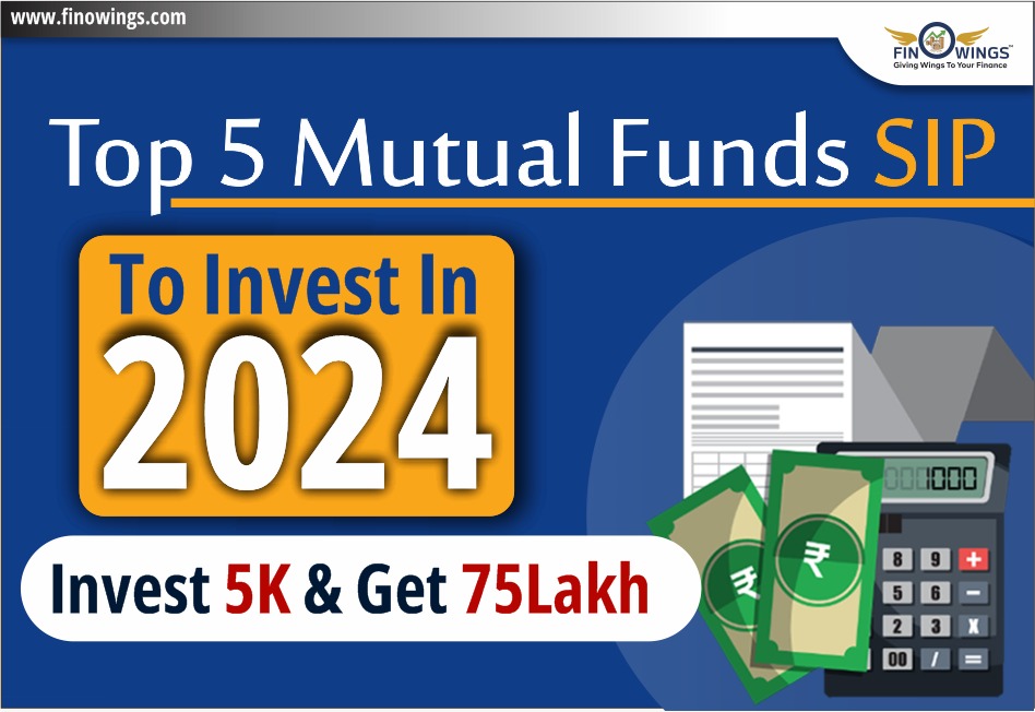 Top 5 Mutual Funds SIP to Invest in 2024